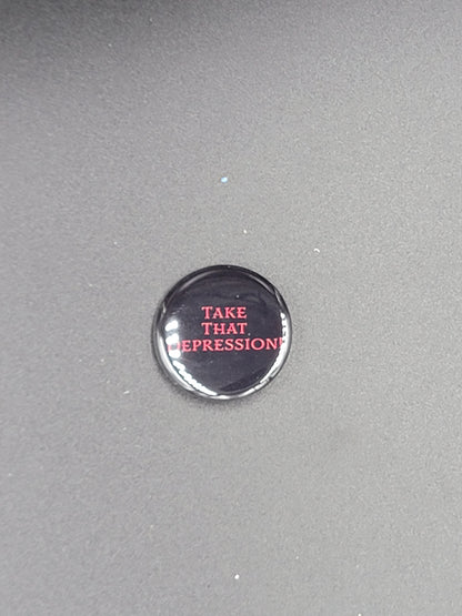 Take That Depression
